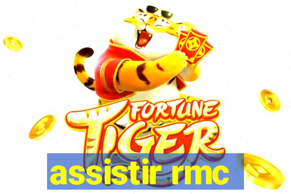 assistir rmc